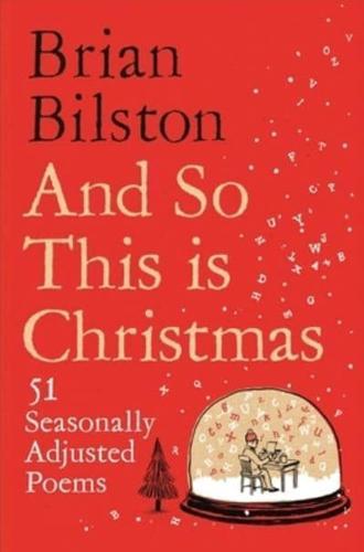 And So This is Christmas : 51 Seasonally Adjusted Poems
