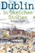 Dublin : in Sketches and Stories