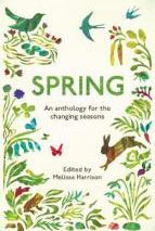 Spring : An Anthology for the Changing Seasons
