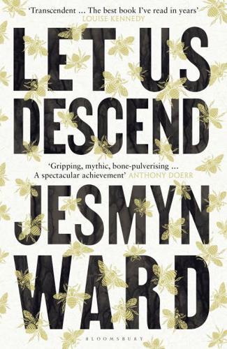 Let Us Descend : An Oprah's Book Club Pick