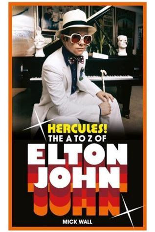 Hercules! : The A to Z of Elton John