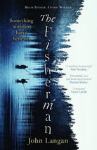 The Fisherman : A chilling supernatural horror epic