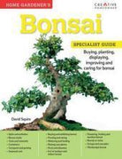 Home Gardener's Bonsai : Buying, planting, displaying, improving and caring for bonsai
