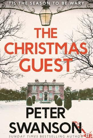 The Christmas Guest : A classic country house murder for the festive season