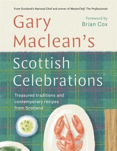 Scottish Celebrations : Treasured traditions and contemporary recipes from Scotland