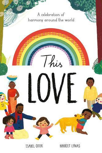 This Love : A celebration of harmony around the world