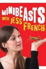 Minibeasts with Jess French : Masses of mindblowing minibeast facts!