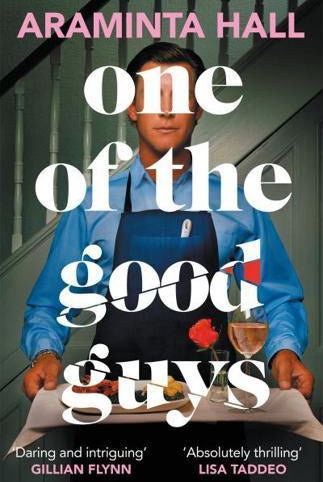 One of the Good Guys : The scorching psychological thriller everyone is talking about