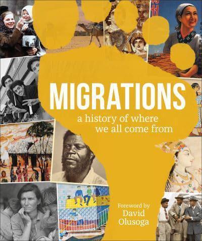 Migrations : A History of Where We All Come From