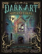Dark Art Supernatural : A Creepy Colouring Book