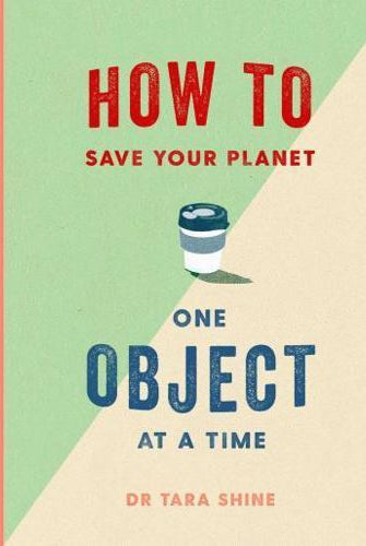 How to Save Your Planet One Object at a Time