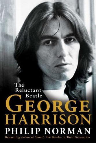 George Harrison : The Reluctant Beatle