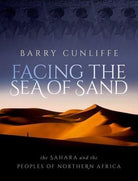 Facing the Sea of Sand : The Sahara and the Peoples of Northern Africa