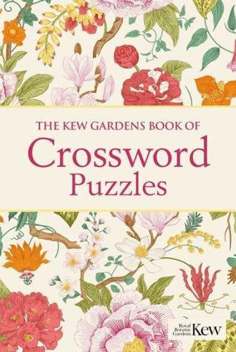 The Kew Gardens Book of Crossword Puzzles : Over 200 Puzzles