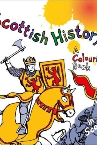 Scottish History : A Colouring Book : 6