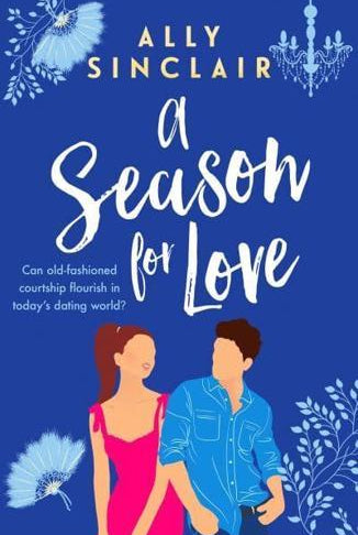 A Season for Love : A laugh-out-loud, heart warming and completely uplifting romcom