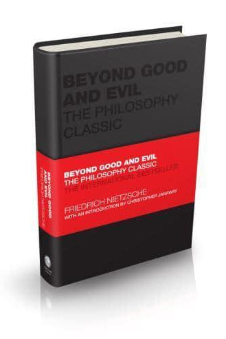 Beyond Good and Evil : The Philosophy Classic