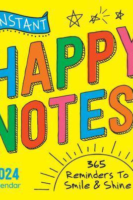 2024 Instant Happy Notes Boxed Calendar : 365 Reminders to Smile and Shine!