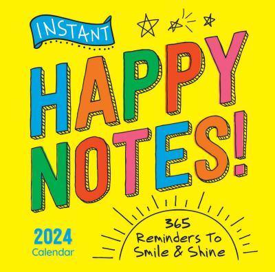 2024 Instant Happy Notes Boxed Calendar : 365 Reminders to Smile and Shine!