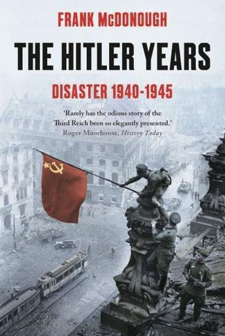 The Hitler Years ~ Disaster 1940 - 1945