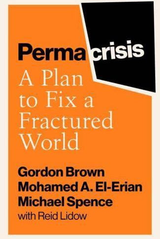 Permacrisis : A Plan to Fix a Fractured World