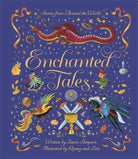Enchanted Tales : A spell-binding collection of magical stories