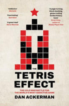 The Tetris Effect : The Cold War Battle for the World's Most Addictive Game