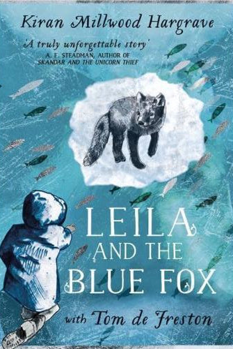 Leila and the Blue Fox : Winner of the Wainwright Children’s Prize 2023
