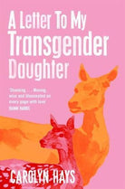 A Letter to My Transgender Daughter