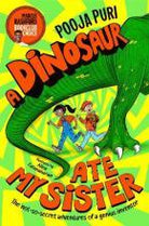 A Dinosaur Ate My Sister : A Marcus Rashford Bookclub Choice