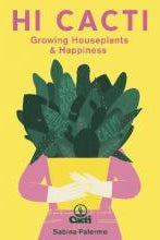 Hi Cacti : Growing Houseplants & Happiness