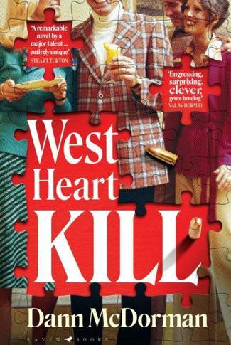 West Heart Kill : An outrageously original work of meta fiction