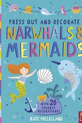 Press Out and Decorate: Narwhals and Mermaids