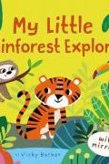 My Little Rainforest Explorer : Mirror Book!