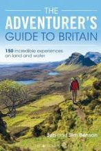 The Adventurer's Guide to Britain : 150 incredible experiences on land and water
