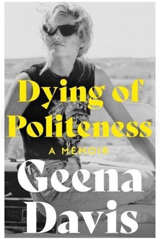 Dying of Politeness : A Memoir