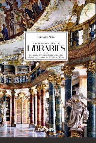 Massimo Listri. The World’s Most Beautiful Libraries. 40th Ed.