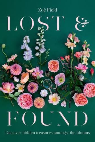 Lost & Found : Discover hidden treasures amongst the blooms