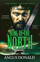 King of the North : A Viking saga of battle and glory