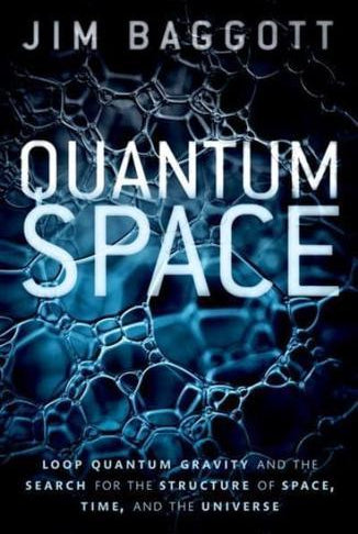 Quantum Space : Loop Quantum Gravity and the Search for the Structure of Space, Time, and the Universe
