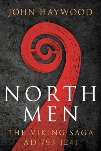 Northmen : The Viking Saga 793-1241