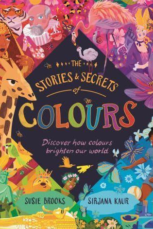The Stories and Secrets of Colours