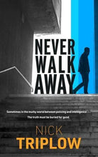 Never Walk Away