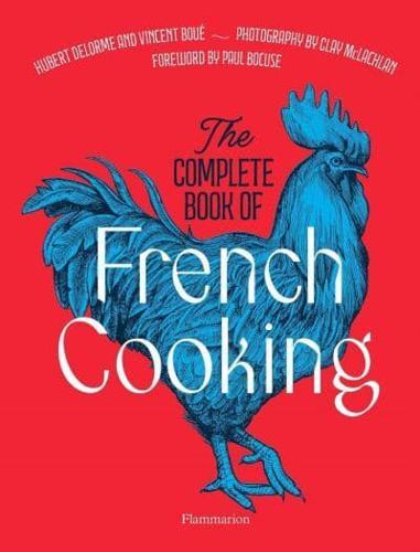 The Complete Book of French Cooking : Classic Recipes and Techniques