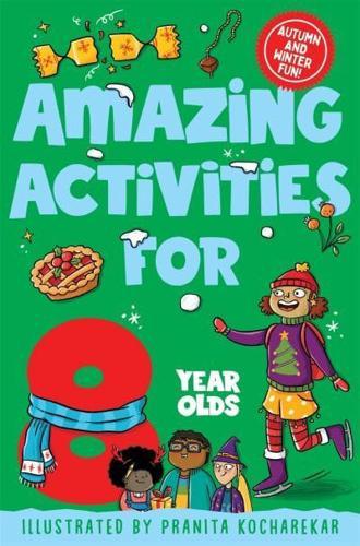 Amazing Activities for 8 Year Olds : Autumn and Winter!