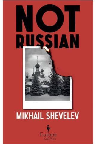 Not Russian : A novel