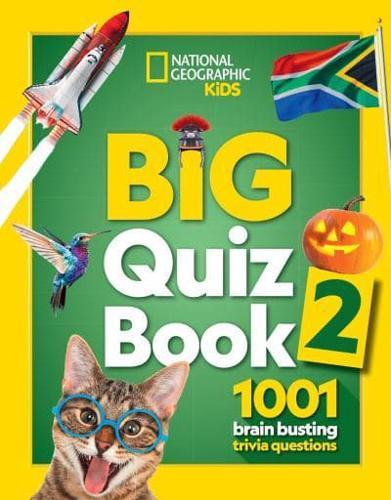 Big Quiz Book 2 : 1001 Brain Busting Trivia Questions