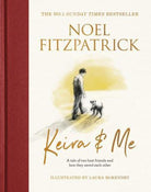 Keira & Me : Give the gift of love this Christmas with the new bestselling book from the Supervet