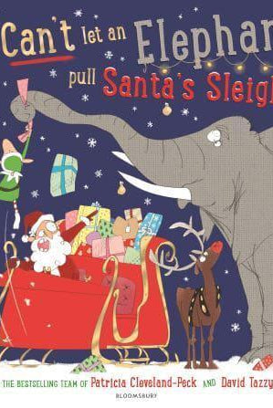 You Can't Let an Elephant Pull Santa's Sleigh
