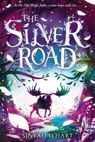 The Silver Road : a thrilling adventure filled with myth and magic